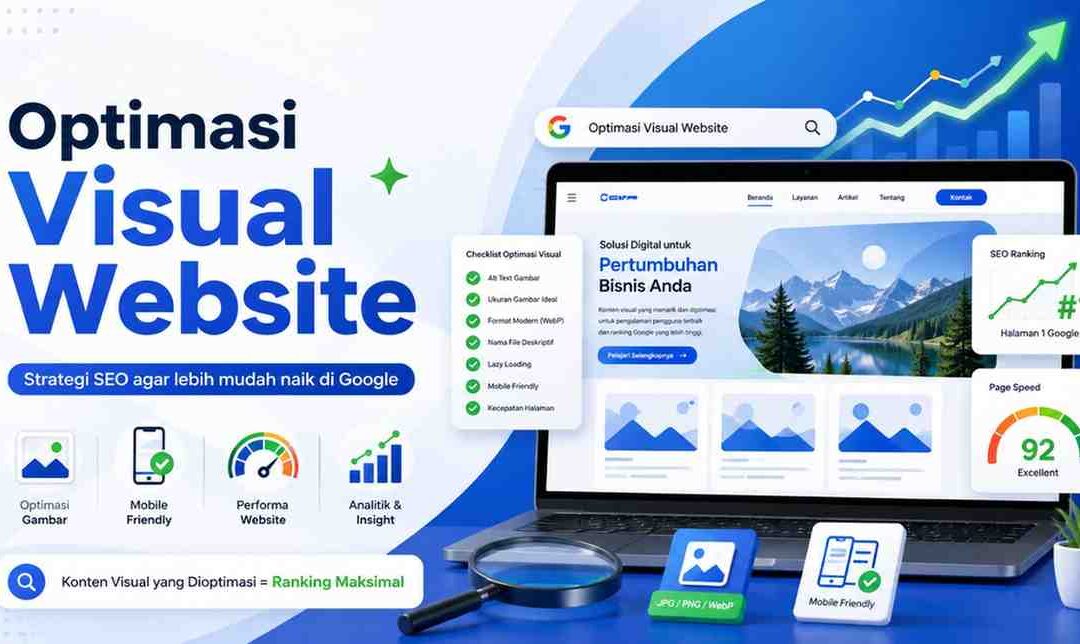 Bagaimana Cara Optimasi Visual Website agar Naik di Halaman 1 Google?