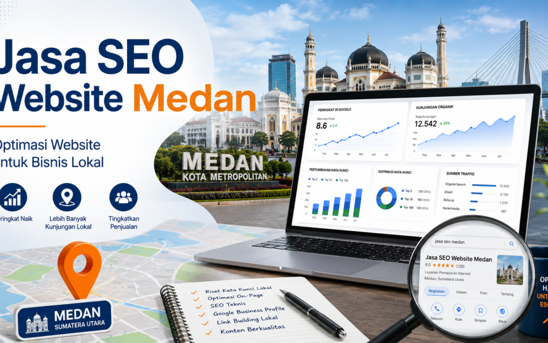 Jasa SEO Website Medan Kota Medan Sumatera Utara Panduan Lengkap Optimasi Google 2026